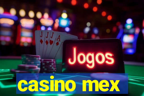 casino mex