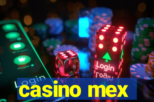 casino mex