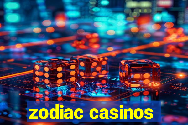 zodiac casinos