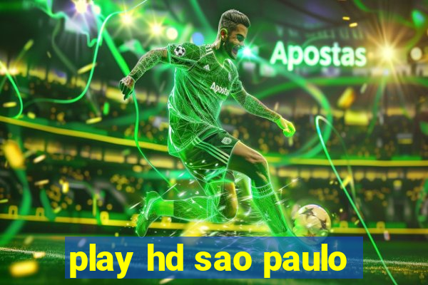 play hd sao paulo