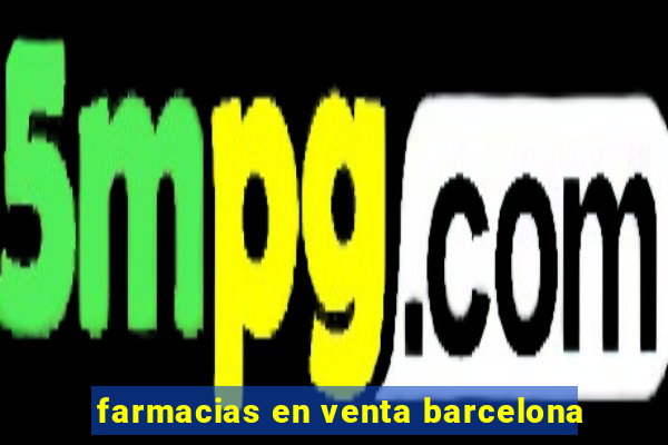 farmacias en venta barcelona