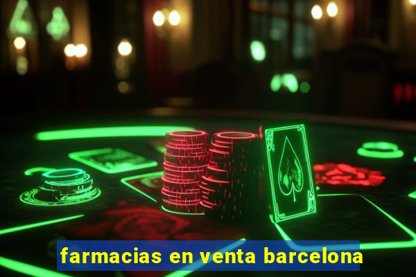 farmacias en venta barcelona