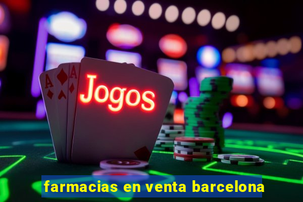 farmacias en venta barcelona