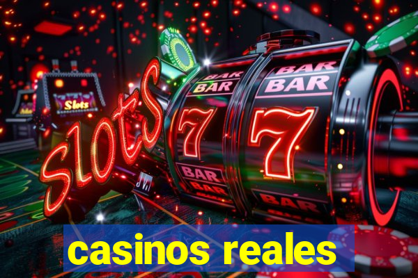 casinos reales