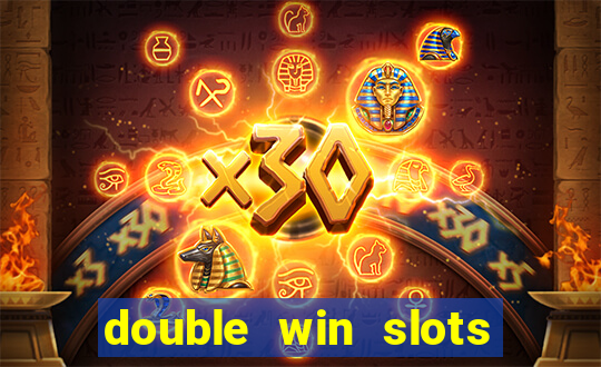 double win slots casino game