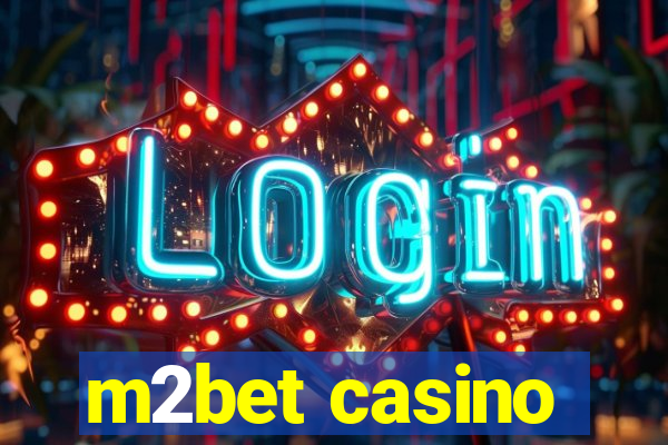 m2bet casino