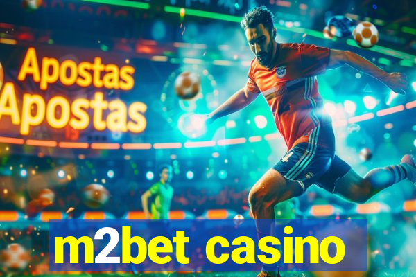 m2bet casino