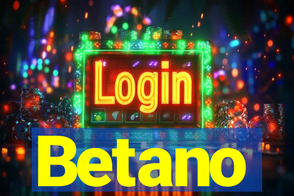 Betano