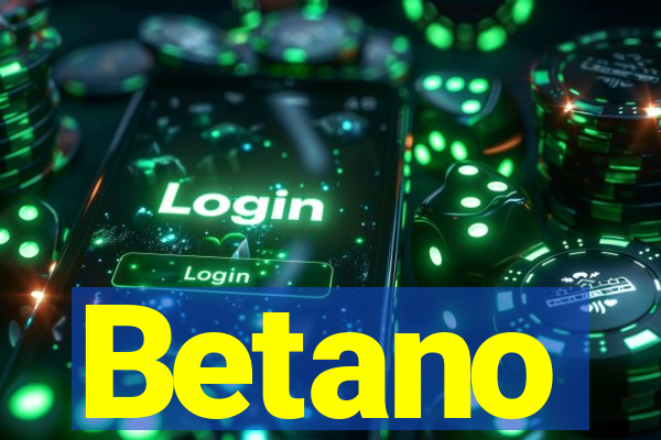 Betano