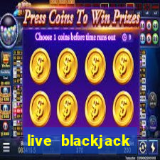 live blackjack online casino