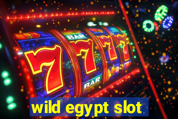 wild egypt slot