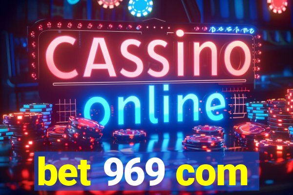 bet 969 com