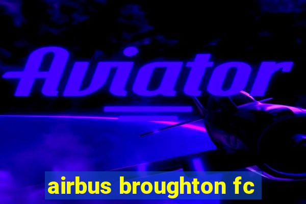 airbus broughton fc