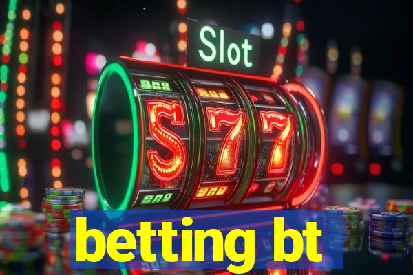 betting bt