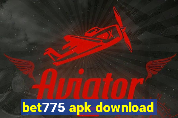 bet775 apk download