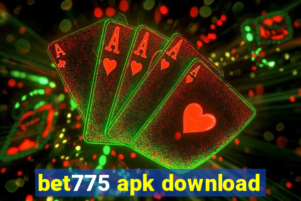 bet775 apk download