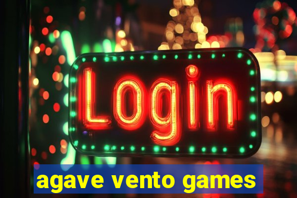 agave vento games