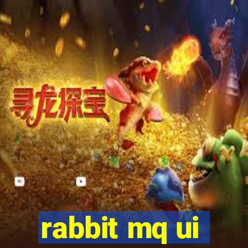 rabbit mq ui