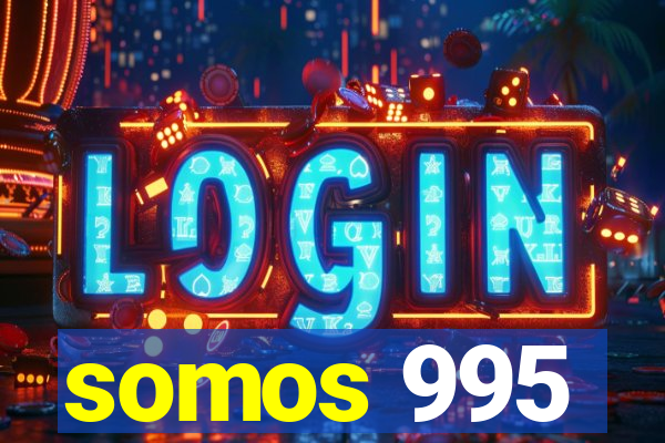 somos 995