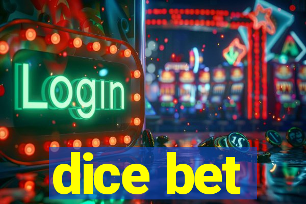 dice bet