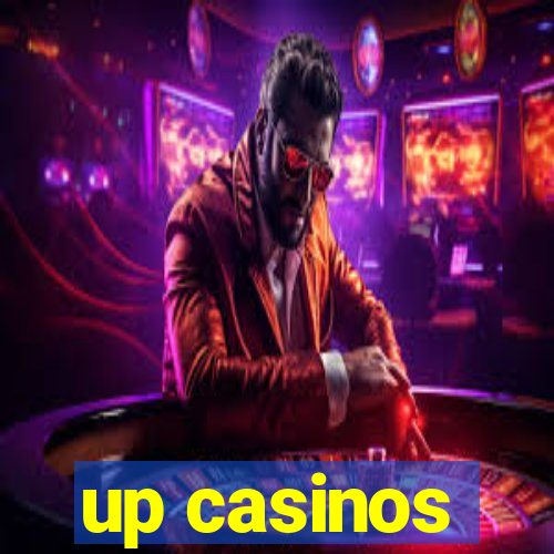 up casinos