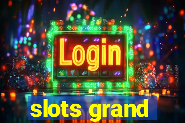 slots grand