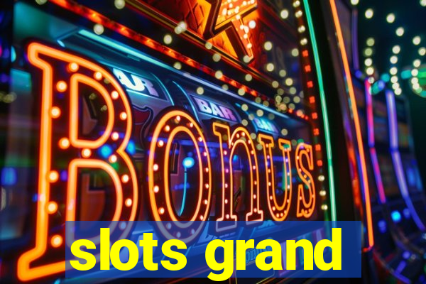 slots grand