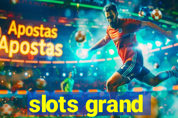 slots grand