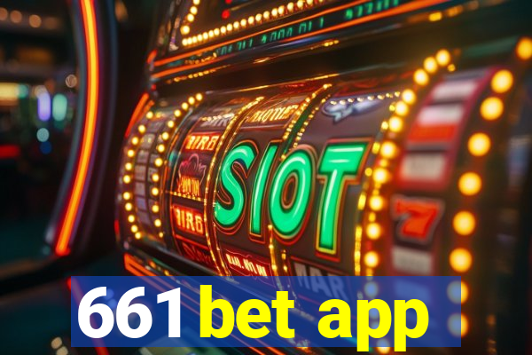 661 bet app