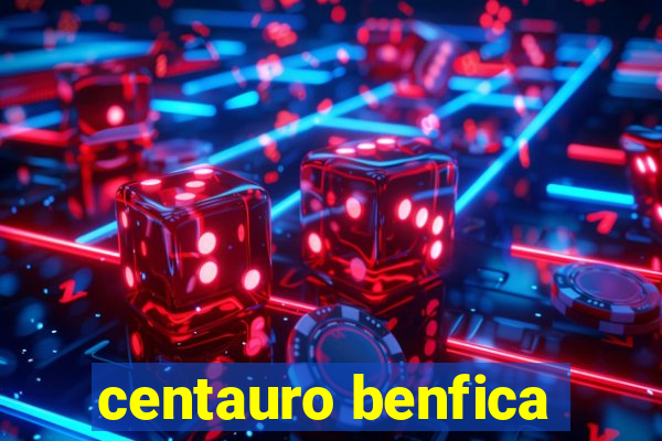 centauro benfica