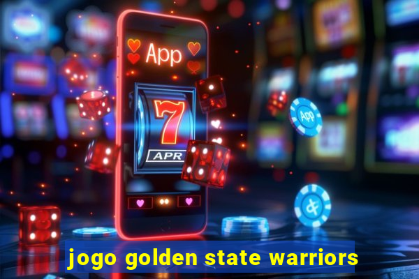 jogo golden state warriors