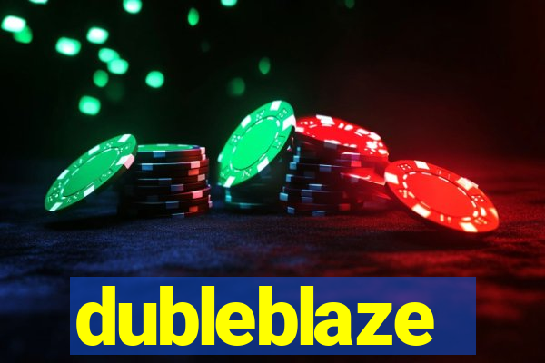 dubleblaze