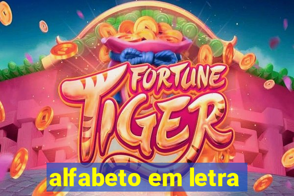 alfabeto em letra