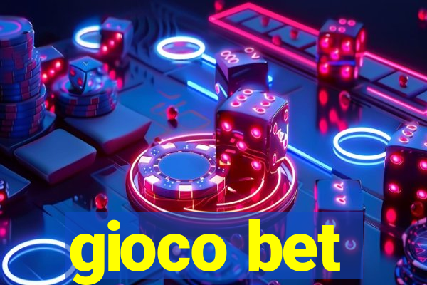 gioco bet