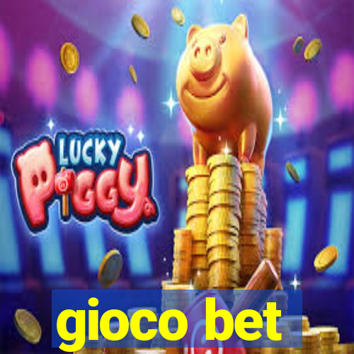 gioco bet