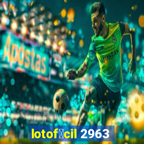 lotof谩cil 2963