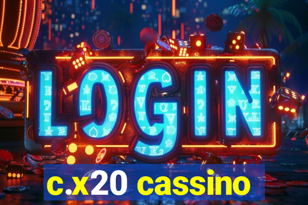 c.x20 cassino