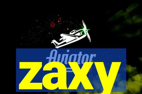 zaxy