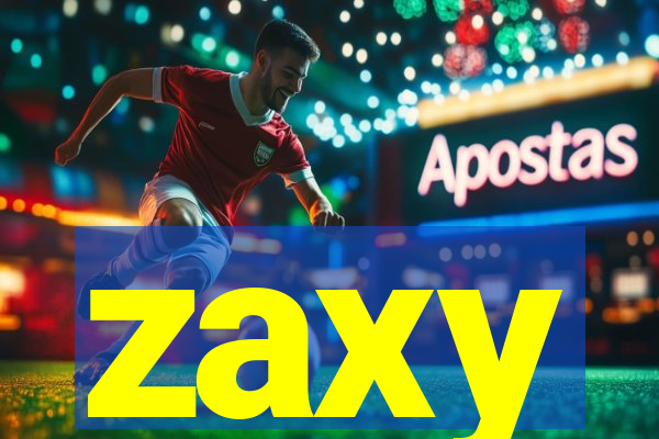 zaxy