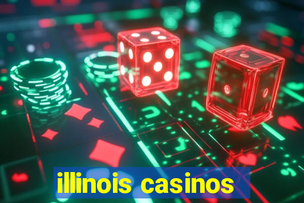 illinois casinos