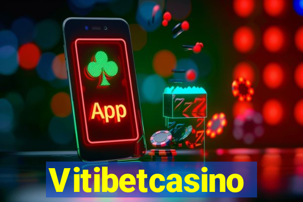 Vitibetcasino