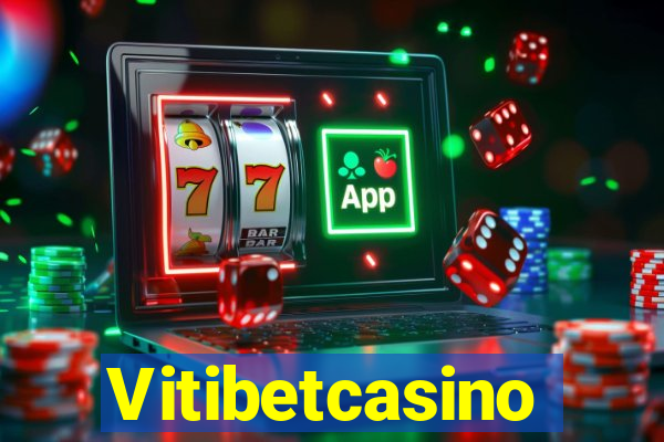 Vitibetcasino