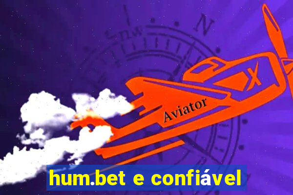 hum.bet e confiável