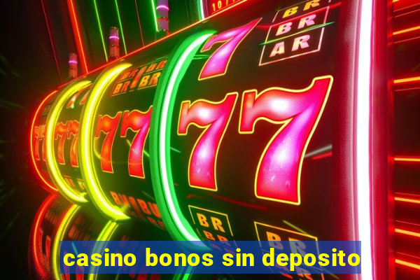 casino bonos sin deposito