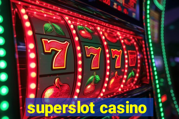 superslot casino