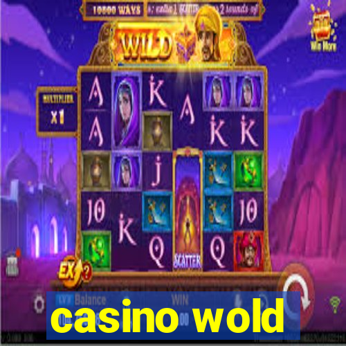 casino wold