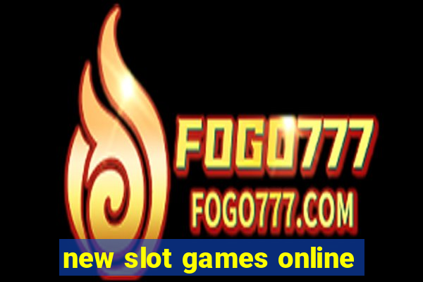 new slot games online