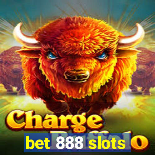 bet 888 slots