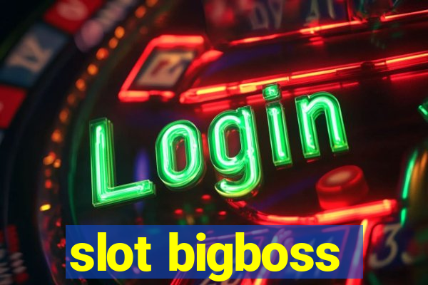 slot bigboss