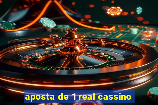 aposta de 1 real cassino